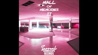 MALL OF MEMORIES 2 [MALLSOFT] Surreal SoundScape Records