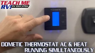 Dometic Thermostat AC & Heat Running At The Same Time | Teach Me RV!