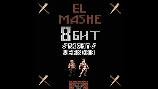 El Mashe - 8 бит ♂RIGHT♂ VERSION