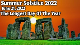 Summer Solstice 2022 | The First Day Of Summer | June 21 The longest Day Of The Year
