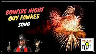 Guy Fawkes / Bonfire Night song | History | La La La Learn