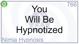 You Will Be Hypnotized