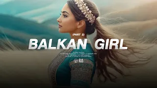" BALKAN GIRL (Part 2) " | Balkan Dancehall Reggaeton Type Beat 2024 | Folk Instrumental | OA beats