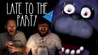 Let's Play Five Nights At Freddy's - Late To The Party