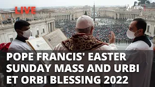 Pope Francis' Easter Sunday Mass and Urbi et Orbi Blessing  2022 | LIVE from the Vatican