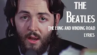 The Beatles - The Long And Winding Road (Lyrics / Letra)