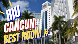 Get this room number when staying at RIU Cancun - Best Room Review - watch before booking!