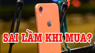 Tư vấn điện thoại: sai lầm khi mua iPhone XR !