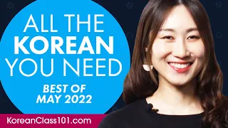 Your Monthly Dose of Korean - Best of May 2022