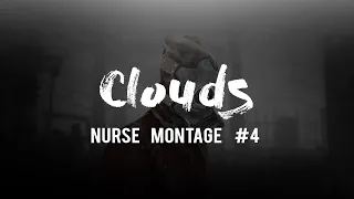 Dead by Daylight Nurse Montage "Clouds"