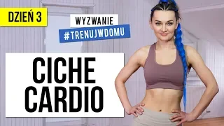 Wyzwanie 30 DNI 🔥  Dzień 3: Trening CICHE CARDIO | Monika Kołakowska