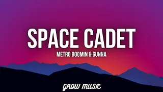 Metro Boomin & Gunna-Space Cadet(Lyrics)