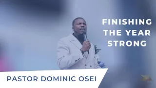 THE GRACE TO FINISH STRONG | Pastor Dominic Osei | KFT Church