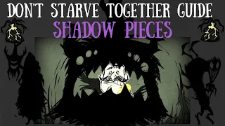 Don't Starve Together Guide: The Shadow Pieces