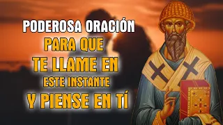 PODEROSA ORACIÓN PARA QUE TE LLAME EN ESTE INSTANTE,PIENSE EN TÍ.ALGO IMPORTANTE OCURRIRÁ EN TU VIDA