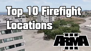 Arma 3: Top 10 Firefight Locations on Altis And Stratis : 95 Subscriber Special