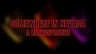 Somewhere in Nevada: A Retrospective