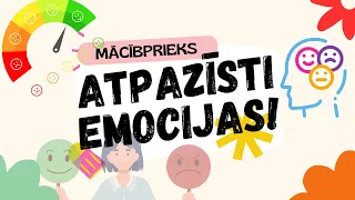 Atpazīsti emocijas! 🙂