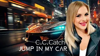 CC Catch - Jump In My Car  (Remix)