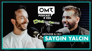 SAYGIN YALÇIN: Aus dem Plattenbau nach Dubai (OMR Podcast #425)