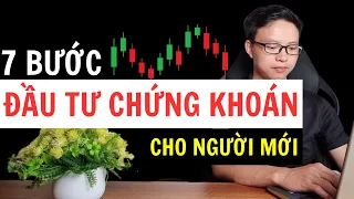 7 Bước Đầu Tư Chứng Khoán Cho Người Mới Bắt Đầu