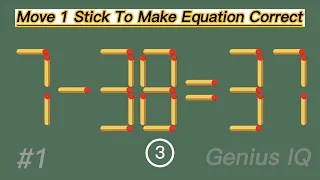 Move 1 Stick To Make Equation Correct | Matchstick puzzle