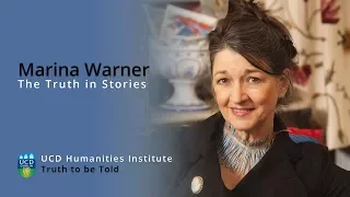 Marina Warner - The Truth in Stories