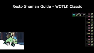 Resto Shaman Guide - WOTLK Classic