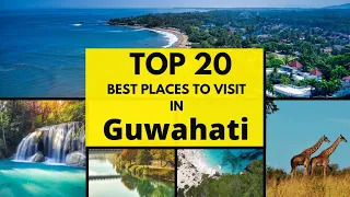 Best Places to Visit In Guwahati | Guwahati City Tour | गुवाहाटी की 20 सबसे खूबसूरत जगह