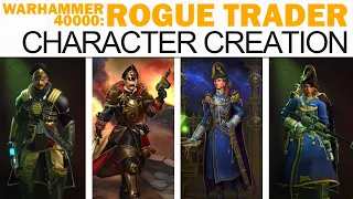 Rogue Trader Character Creation - Warhammer 40,000 (All Backstories, Full Customization, Lore, More)