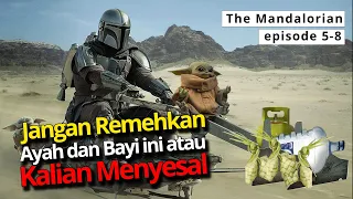 ALUR CERITA FILM THE MANDALORIAN PART 2 DIRANGKUM NERI | S1 E5-8