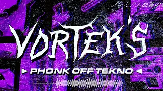 Vortek's - Phonk Off Tekno