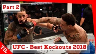 UFC - Best Knockouts 2018 - part 2