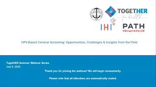 Webinar: HPV-Based Cervical Cancer Screening: Opportunities, Challenges & Insights from the Field