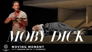 "Moby-Dick" Moving Moment, featuring baritone Morgan Smith