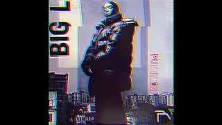 Big L - Put It On (Ronin Remix)