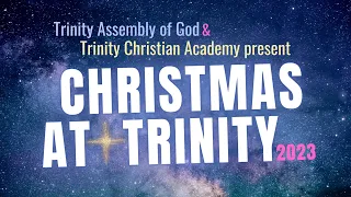 Christmas At Trinity 2023 / Saturday, December 9, 2023