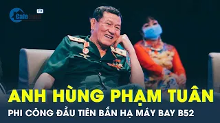 Ngày 22/12 Nhân vật lịch sử: Anh Hùng Phạm Tuân phi công đầu tiên trên thế giới bắn hạ máy bay B52