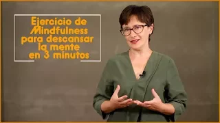 Ejercicio de mindfulness en 3 minutos