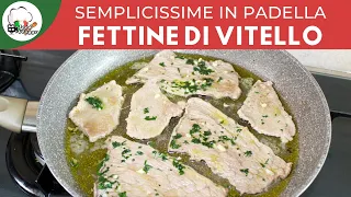 Fettine di vitello in padella velocissime | Carlo Gaiano