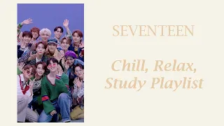 SEVENTEEN 𝒞𝒽𝒾𝓁𝓁, 𝑅𝑒𝓁𝒶𝓍, 𝒮𝓉𝓊𝒹𝓎,... playlist