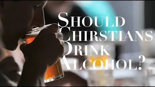 OUR LOVING GOD OF UN-INTOXICATED LIVING--Should Christians Drink Alcohol?