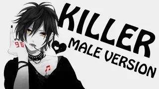 ♪ Nightcore -  Killer (Male Deeper Version)