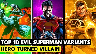 Top 10 Evil Versions of Superman! TOO DARK FOR THE MOVIES!