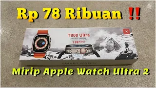 Smartwatch T800 Ultra 78 Ribu Rupiah mirip Apple Watch Ultra‼️ #dimensiafif #smartwatch