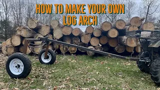 DIY Log Hauler / Log Arch Build / Logging