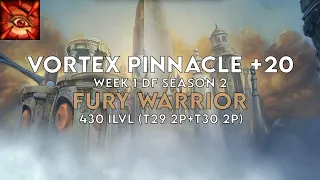Vortex Pinnacle +20 | Fury Warrior | Season 2 Dragonflight (Week 1)