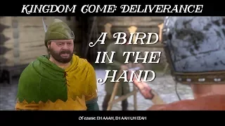 Kingdom Come: Deliverance - A Bird In The Hand Walkthrough (No Commentary)