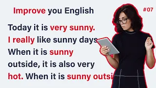 It is a sunny Day | Learning English Speaking  |  Level 1  |  Listen and practice #07
