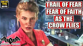 Batman Arkham Knight [Trail of Fear - Fear of Faith] Gameplay Walkthrough [Full Game] No Commentary